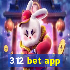 312 bet app